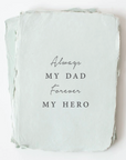 Always My Dad Forever My Hero Father's Day Card