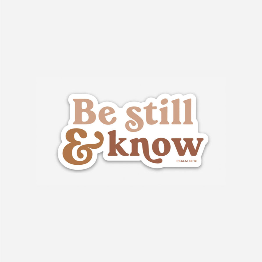 Be Still And Know Sticker