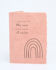 Believe In The Sun Even When It Rains Folded Encouragement Card