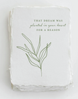 Dream Was Planted In Your Heart Encouragement Card