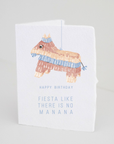 Fiesta Like There Is No Mañana Birthday Card