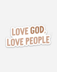 Love God, Love People Sticker