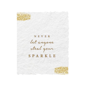 Never Let Anyone Steal Your Sparkle Folded Greeting Card