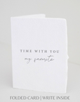 Time With You Is My Favorite Greeting Card