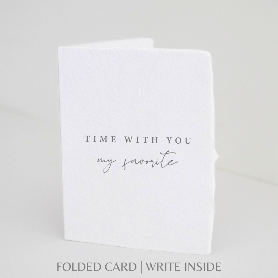 Time With You Is My Favorite Greeting Card