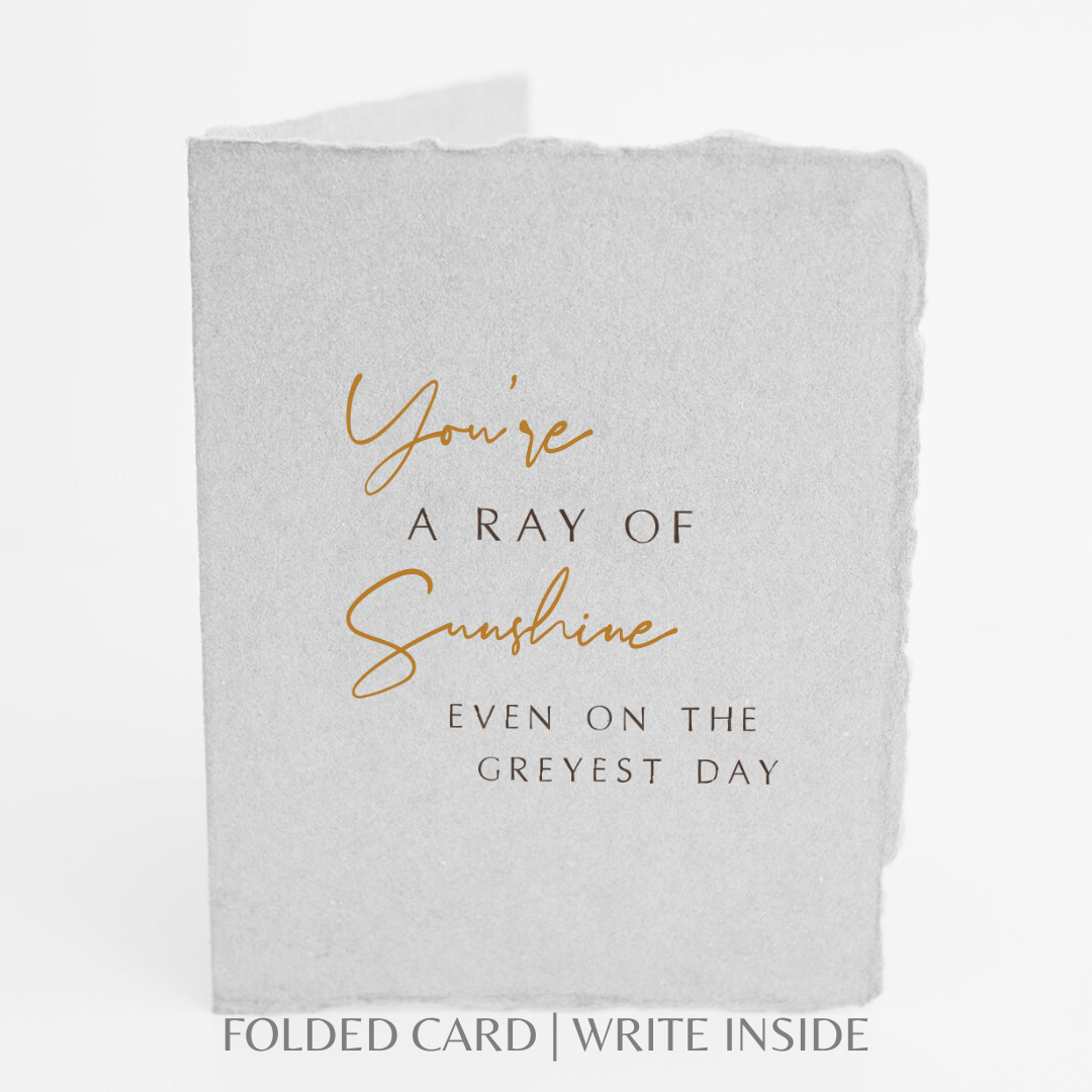 You&#39;re A Ray Of Sunshine Friend Greeting Card