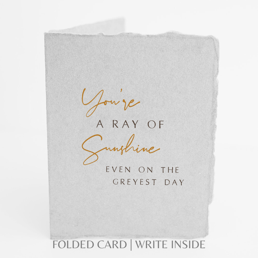 You're A Ray Of Sunshine Friend Greeting Card