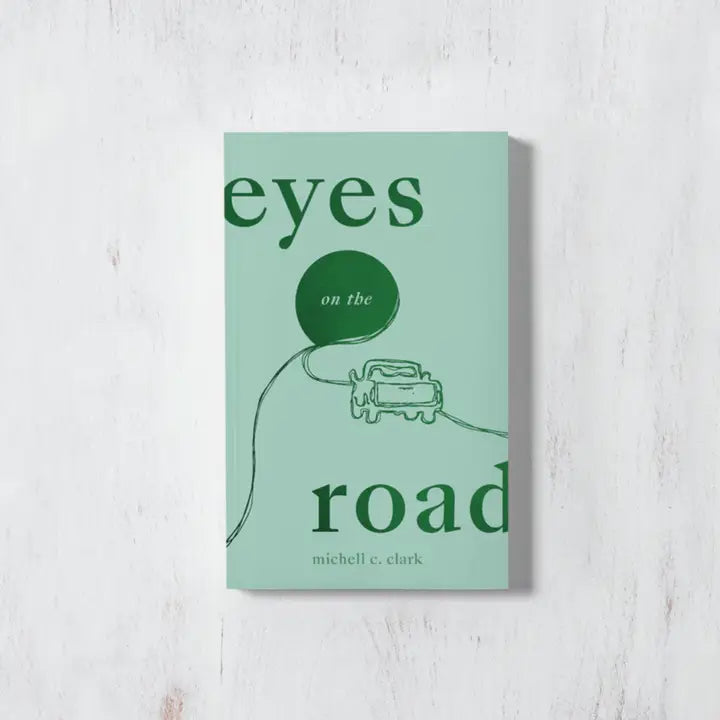 Eyes on the Road- Book of Poetry